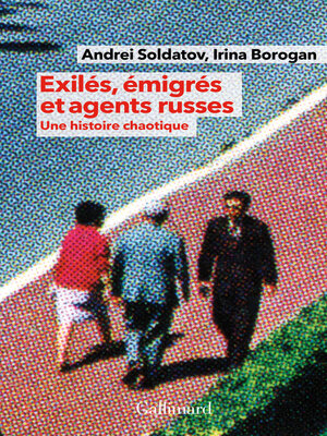 cover image of Exilés, émigrés et agents russes
